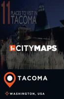 City Maps Tacoma Washington, USA 1545336229 Book Cover