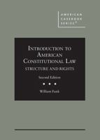 Introduction to American Constitutional Law: Structure and Rights 1684677971 Book Cover