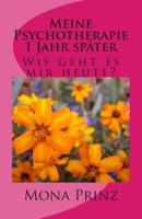 Meine Psychotherapie 1 Jahr später: Wie geht es mir heute? 1496040007 Book Cover