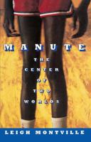Manute: The Center of Two Worlds 0671749285 Book Cover