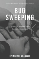 Technical Surveillance Countermeasures: A quick, reliable & straightforward guide to bug sweeping 0368317757 Book Cover