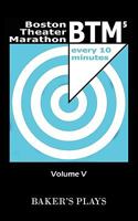 Boston Theatre Marathon of Ten-Minute Plays - Volume V 0874403170 Book Cover