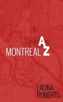 Montreal from A to Z: An Alphabetical Guide (Alphabet City Guides) 1494324601 Book Cover