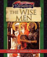 The Wise Men (That First Christmas) 0812704703 Book Cover