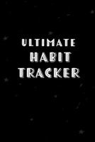 Ultimate Habit Tracker: 24 Month Habit Changer Tracking & Monthly Reflections Journal 1699793778 Book Cover