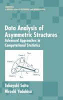 Data Analysis of Asymmetric Structures: Advanced Approaches in Computational Statistics 0367393379 Book Cover