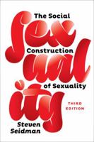 The Social Construction of Sexuality (Contemporary Societies) 039397510X Book Cover