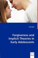 Forgiveness and Implicit Theories in Early Adolescents 3836474921 Book Cover