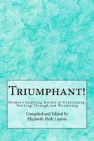 Triumphant ! 0983168563 Book Cover