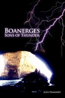 Boanerges: Sons of Thunder 1434929523 Book Cover