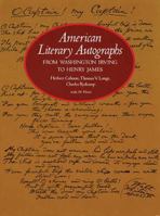 American Literary Autographs from Washington Irving to Henry James 0486235483 Book Cover