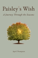 Paisley's Wish: A Journey Through the Seasons B0GK96PXJK Book Cover