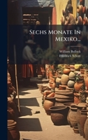 Sechs Monate In Mexiko... (German Edition) 1024774600 Book Cover