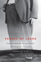 Shades of Laura: Vladimir Nabokov's Last Novel, The Original of Laura 0773542647 Book Cover