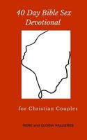 40 Day Bible Sex Devotional for Christian Couples 1791548849 Book Cover