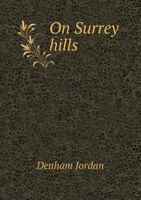 On Surrey Hills 1017753733 Book Cover