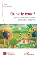 Où va le kont: Dynamiques transculturelles de l'oraliture haïtienne (Espaces Littéraires) (French Edition) 2140265025 Book Cover
