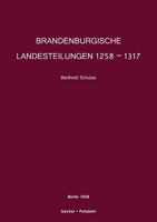 Brandenburgische Landesteilungen 1258 - 1317 3883720151 Book Cover