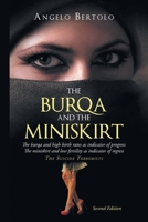 The Burqa and the Miniskirt: The burqa and high birth rates as indicator of progress The miniskirt and low fertility as indicator of regress The suicide terrorists 1685368026 Book Cover