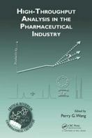 High-Throughput Analysis in the Pharmaceutical Industry (Critical Reviews in Combinatorial Chemistry) 036738700X Book Cover