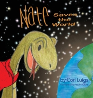 Nate Saves the World 1736102524 Book Cover