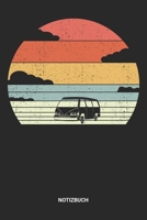 Notizbuch: A5 Notizheft mit punktierten Linien f�r Wohnmobil Freunde. Ideales Retro Vintage Wohnwagen Journal oder Notizbuch. Perfektes Tagebuch oder Taschenbuch als Geschenk f�r Camper, Reisemobil-Fa 1699211272 Book Cover