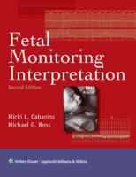 Fetal Monitoring Interpretation 0397508247 Book Cover