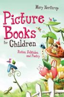 Picture Books for Children: Fiction, Folktales, and Poetry 0838911447 Book Cover