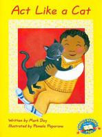 Act Like a Cat (Phonics Readers Plus: Level A) 081725627X Book Cover