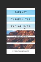 Journey Through The End of Days: An American Road Trip 1718023383 Book Cover