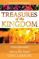 Treasures of the Kingdom: Christ Revealed in Gifts to His People 1512731951 Book Cover