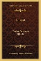 Advent: Twelve Sermons 1164560255 Book Cover