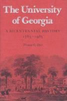 The University of Georgia: A Bicentennial History, 1785-1985 0820323985 Book Cover