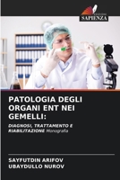 Patologia Degli Organi Ent Nei Gemelli (Italian Edition) 6208555140 Book Cover