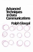 Advanced Techniques in Data Communication 0890060517 Book Cover