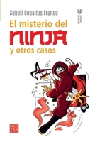 El misterio del ninja y otros casos 6078756915 Book Cover