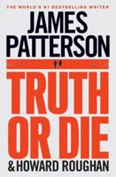 Truth or Die 1455584967 Book Cover