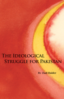 The Ideological Struggle for Pakistan 0817910859 Book Cover
