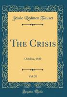 The Crisis, Vol. 20: October, 1920 (Classic Reprint) 0259383953 Book Cover