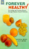 Forever Healthy: Preventing and Treating Disease Through Timeless Natural Medicine 8178221713 Book Cover