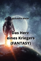 Das Herz eines Kriegers (FANTASY) (German Edition) 9877821583 Book Cover