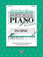 David Carr Glover Method for Piano / Technic, Primer" 0769235999 Book Cover