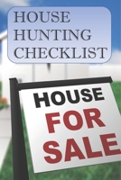 House Hunting Checklist: 100 Ready to Use House Evaluation Checklist Pages 1656207842 Book Cover