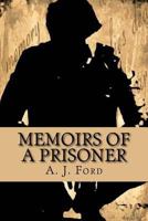 Memoirs of a Prisoner 1533413150 Book Cover