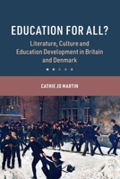 Education for All?: Literature, Culture and Education Development in Britain and Denmark 1009419668 Book Cover