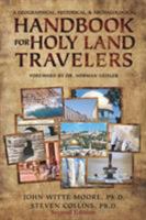 A Geographical, Historical, and Archaeological Handbook for Holy Land Travelers 0615688314 Book Cover