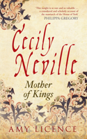 Cecily Neville: Mother of Kings 1445644800 Book Cover