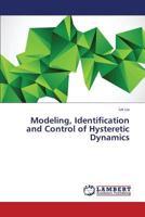 Modeling, Identification and Control of Hysteretic Dynamics 3659592110 Book Cover