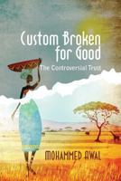 Custom Broken for Good: The Controversial Trust 1612046797 Book Cover