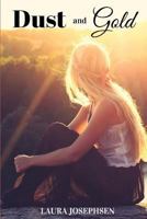 Dust and Gold 1975651944 Book Cover